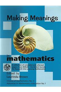 Making Meanings in Mathematics