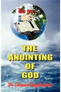 THE ANOINTING OF GOD