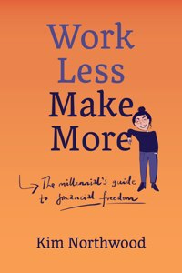 Work Less, Make More