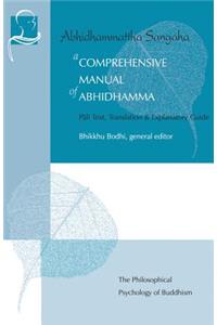 A Comprehensive Manual of Abhidhamma