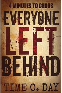 Everyone Left Behind