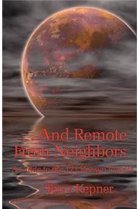 . . . And Remote From Neighbors