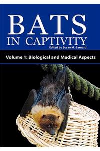 Bats in Captivity - Volume 1