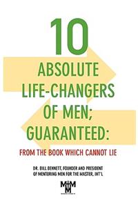 10 Absolute Life-Changers of Men; Guaranteed
