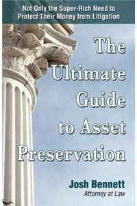 The Ultimate Guide to Asset Preservation