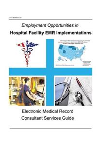 Employment Opportunities in Hospital Facility Emr Implementations