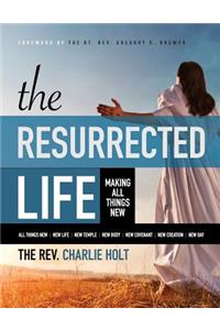 The Resurrected Life