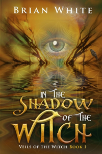 In the Shadow of the Witch