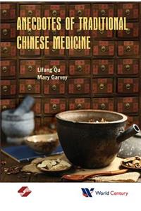 Anecdotes Of Traditional Chinese Medicine
