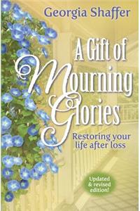 Gift of Mourning Glories