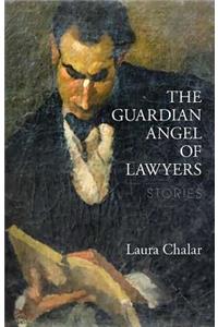 Guardian Angel of Lawyers: Stories
