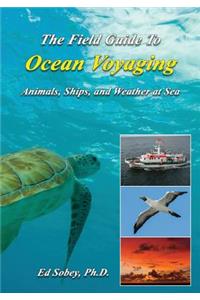 Field Guide to Ocean Voyaging