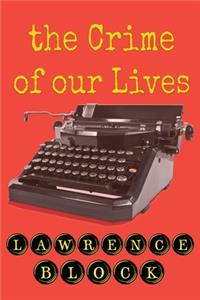 Crime of Our Lives
