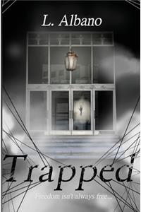 Trapped