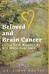 Beloved and Brain Cancer