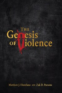 Genesis of Violence