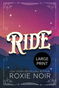 Ride (Large Print)