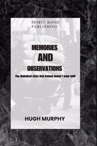 Memories And Observations