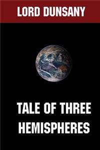 Tale of Three Hemispheres