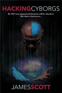 Hacking Cyborgs