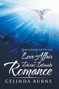 Love Affair in Divine Intimate Romance