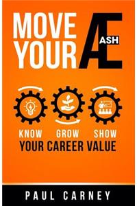Move Your Æ: Know, Grow, and Show Your Career Value