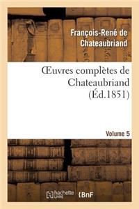 Oeuvres Complètes de Chateaubriand. Volume 05