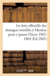 1re Liste Officielle Des Étrangers Installés À Menton Pour Y Passer l'Hiver 1863-1864