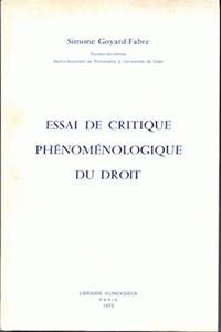 Essai de Critique Phenomenologique Du Droit