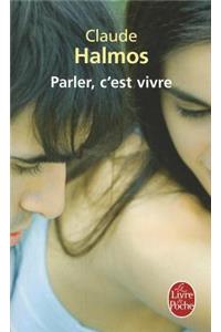 Parler, c'Est Vivre
