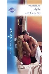 Idylle Aux Caraibes (Harlequin Azur)