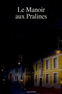 Manoir aux Pralines