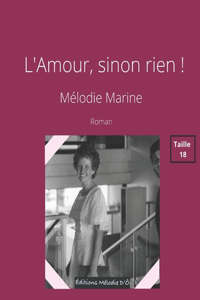 L'Amour, sinon rien !