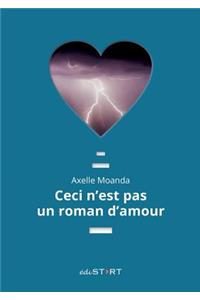Ceci n'est pas un roman d'amour