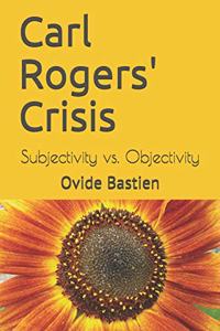 Carl Rogers' Crisis