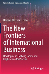 The New Frontiers of International Business