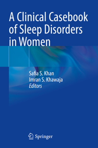 Clinical Casebook of Sleep Disorders in Women