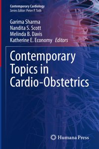 Contemporary Topics in Cardio-Obstetrics