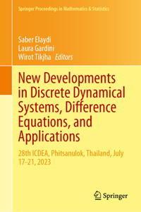 New Developments in Discrete Dynamical Systems, Difference Equations, and Applications