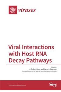 Viral Interactions with Host RNA Decay Pathways