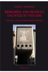 Memories and Silences Haunted by Fascism