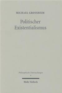 Politischer Existentialismus