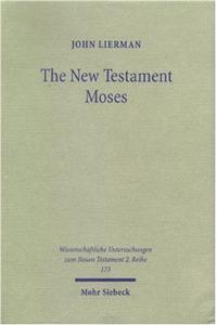 The New Testament Moses