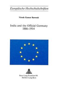 India and the Official Germany 1886-1914