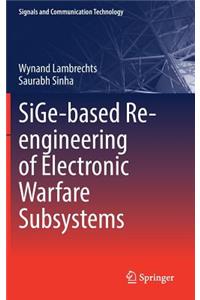 Sige-Based Re-Engineering of Electronic Warfare Subsystems