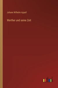 Werther und seine Zeit