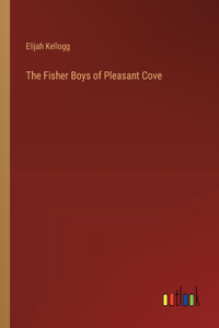 Fisher Boys of Pleasant Cove