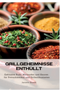Grillgeheimnisse enthüllt