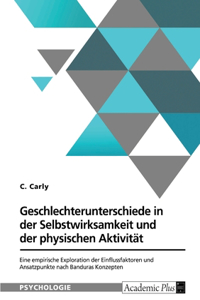 Geschlechterunterschiede in der Selbstwirksamkeit und der physischen Aktivität