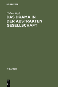 Drama in der abstrakten Gesellschaft